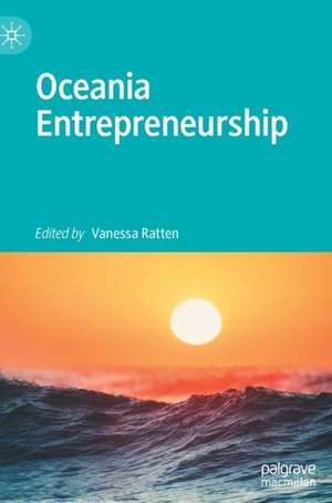 Oceania Entrepreneurship de Vanessa Ratten