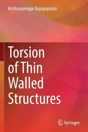 Torsion of Thin Walled Structures de Krishnaiyengar Rajagopalan