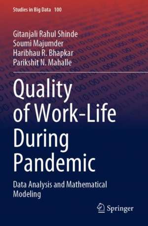 Quality of Work-Life During Pandemic: Data Analysis and Mathematical Modeling de Gitanjali Rahul Shinde