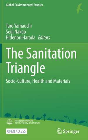 The Sanitation Triangle: Socio-Culture, Health and Materials de Taro Yamauchi