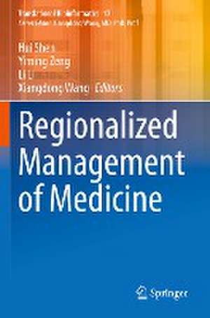 Regionalized Management of Medicine de Hui Shen