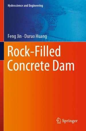 Rock-Filled Concrete Dam de Feng Jin