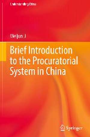 Brief Introduction to the Procuratorial System in China de Meijun Ji