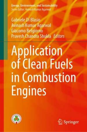 Application of Clean Fuels in Combustion Engines de Gabriele Di Blasio