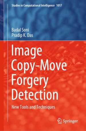 Image Copy-Move Forgery Detection: New Tools and Techniques de Badal Soni