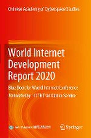 World Internet Development Report 2020: Blue Book for World Internet Conference de Publishing House of Electronics Industry