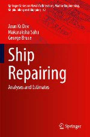 Ship Repairing: Analyses and Estimates de Arun Kr Dev