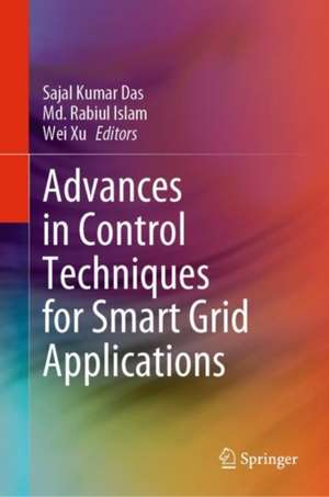 Advances in Control Techniques for Smart Grid Applications de Sajal Kumar Das