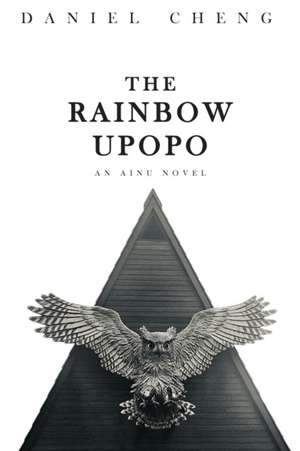 THE RAINBOW UPOPO de Daniel Cheng