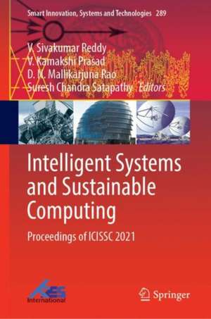 Intelligent Systems and Sustainable Computing: Proceedings of ICISSC 2021 de V. Sivakumar Reddy