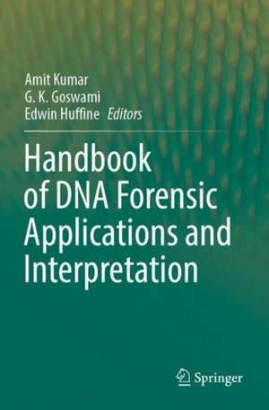 Handbook of DNA Forensic Applications and Interpretation de Amit Kumar