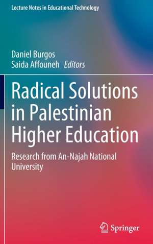 Radical Solutions in Palestinian Higher Education: Research from An-Najah National University de Daniel Burgos