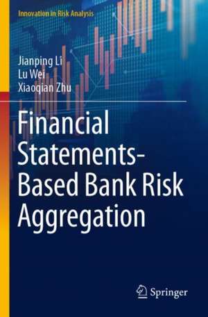 Financial Statements-Based Bank Risk Aggregation de Jianping Li