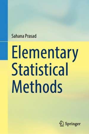 Elementary Statistical Methods de Sahana Prasad