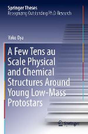 A Few Tens au Scale Physical and Chemical Structures Around Young Low-Mass Protostars de Yoko Oya