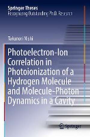 Photoelectron-Ion Correlation in Photoionization of a Hydrogen Molecule and Molecule-Photon Dynamics in a Cavity de Takanori Nishi