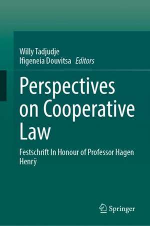 Perspectives on Cooperative Law: Festschrift In Honour of Professor Hagen Henrÿ de Willy Tadjudje