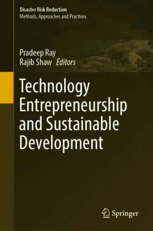 Technology Entrepreneurship and Sustainable Development de Pradeep Ray