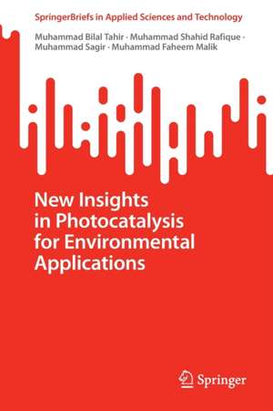 New Insights in Photocatalysis for Environmental Applications de Muhammad Bilal Tahir