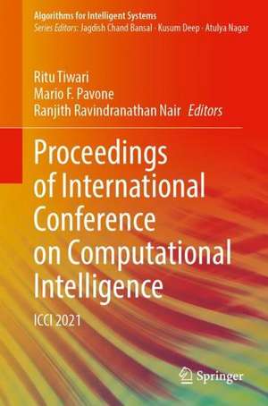 Proceedings of International Conference on Computational Intelligence: ICCI 2021 de Ritu Tiwari