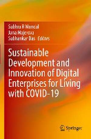 Sustainable Development and Innovation of Digital Enterprises for Living with COVID-19 de Subhra R Mondal