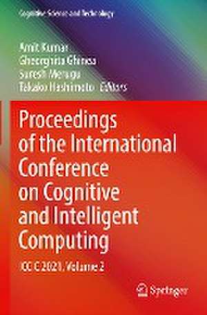 Proceedings of the International Conference on Cognitive and Intelligent Computing: ICCIC 2021, Volume 2 de Amit Kumar