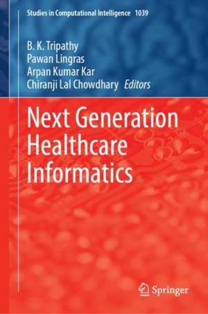 Next Generation Healthcare Informatics de B. K. Tripathy