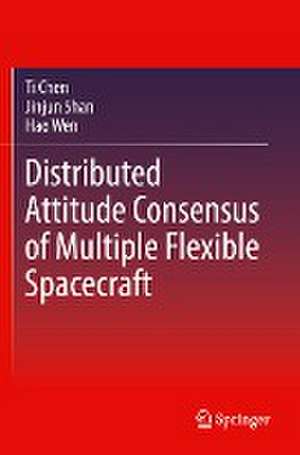 Distributed Attitude Consensus of Multiple Flexible Spacecraft de Ti Chen