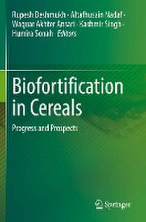 Biofortification in Cereals: Progress and Prospects de Rupesh Deshmukh