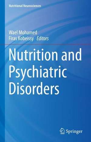 Nutrition and Psychiatric Disorders de Wael Mohamed