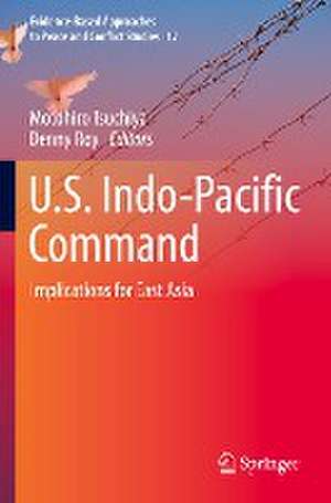 U.S. Indo-Pacific Command: Implications for East Asia de Motohiro Tsuchiya