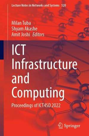 ICT Infrastructure and Computing: Proceedings of ICT4SD 2022 de Milan Tuba