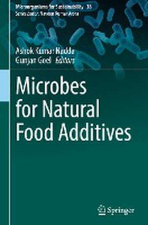 Microbes for Natural Food Additives de Ashok Kumar Nadda