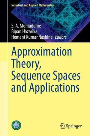 Approximation Theory, Sequence Spaces and Applications de S. A. Mohiuddine
