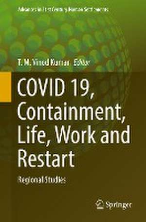 COVID 19, Containment, Life, Work and Restart: Regional Studies de T. M. Vinod Kumar