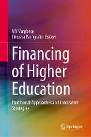 Financing of Higher Education: Traditional Approaches and Innovative Strategies de N.V. Varghese