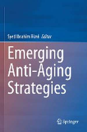 Emerging Anti-Aging Strategies de Syed Ibrahim Rizvi