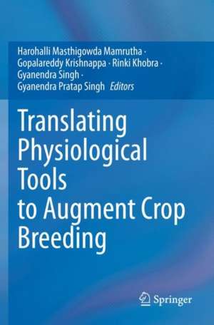 Translating Physiological Tools to Augment Crop Breeding de Mamrutha Harohalli Masthigowda