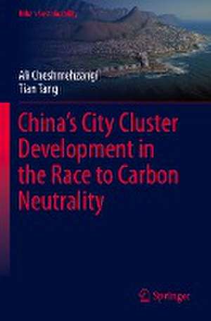 China’s City Cluster Development in the Race to Carbon Neutrality de Ali Cheshmehzangi