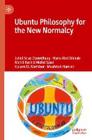 Ubuntu Philosophy for the New Normalcy de Jahid Siraz Chowdhury