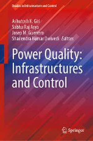 Power Quality: Infrastructures and Control de Ashutosh K. Giri