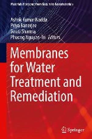 Membranes for Water Treatment and Remediation de Ashok Kumar Nadda