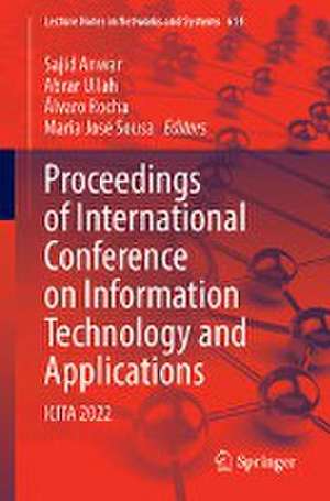 Proceedings of International Conference on Information Technology and Applications: ICITA 2022 de Sajid Anwar