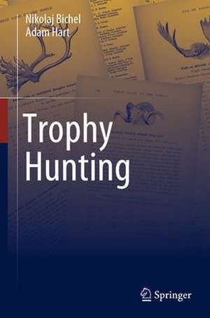 Trophy Hunting de Nikolaj Bichel