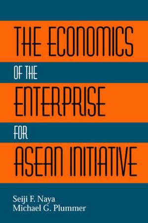 The Economics of the Enterprise for ASEAN Initiative de Seiji F. Naya