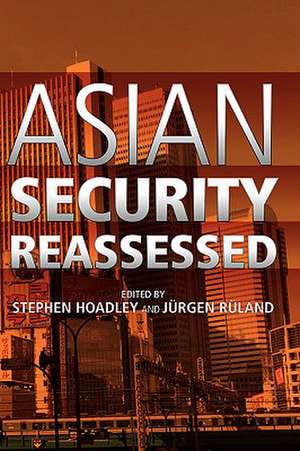 Asian Security Reassessed de Hoadley Stephen