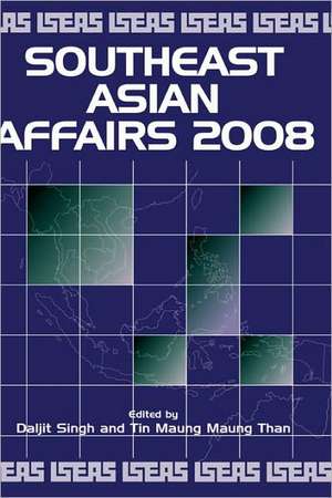 Southeast Asian Affairs 2008 de Daljit Singh