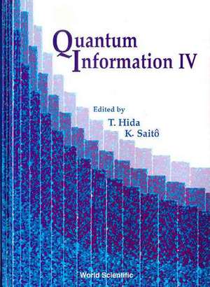 Quantum Information IV, Proceedings of the Fourth International Conference de Takeyuki Hida