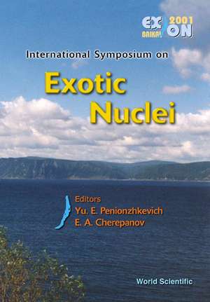 Exotic Nuclei: Exon-2001 - Proceedings of the International Symposium de Yu E. Penionzhkevich