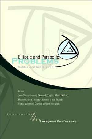 Elliptic And Parabolic Problems, Proceedings Of The 4th Euro